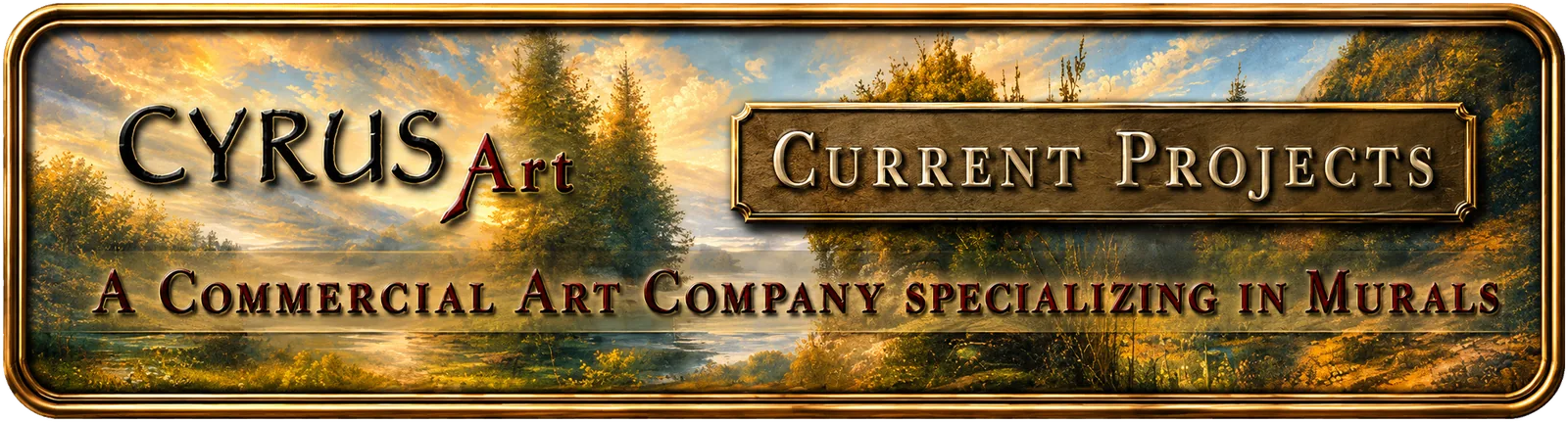 Current Projects - CyrusArt